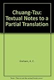 Chuang-tzŭ : textual notes to a partial translation