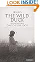 The Wild Duck: A Version by David Eldridge from a Literal Translation by Charlotte Barslund (Methuen Drama)