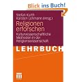 Religionen erforschen: Kulturwissenschaftliche Methoden in der Religionswissenschaft