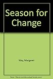 A season for change