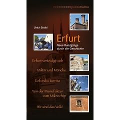 Erfurt: Neue Rundg�nge durch die Geschichte
