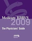 Medicare RBRVS 2009: Physician's Guide (Medicare Rbrvs)