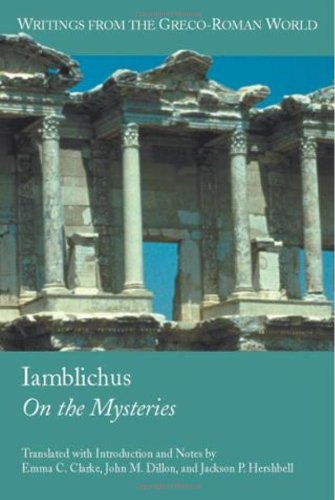 Iamblichus: On the Mysteries (Writings from the Greco-Roman World, V. 4.)