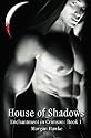 House of Shadows (Enchantment in Crimson) (Volume 1)
