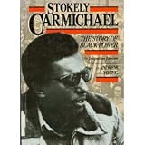 Stokely Carmichael: The Story of Black Power (History of the Civil Rights Movement)