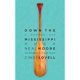 Down the Mississippi: A Modern-day Huck on America's River Road