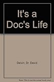 It's a doc's life