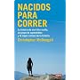 Nacidos para correr: La historia de una tribu ocul&hellip de McDougall Christopher