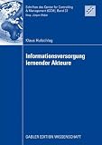 Produkt-Bild: Informationsversorgung lernender Akteure (Schriften des Center for Controlling & Management (CCM))