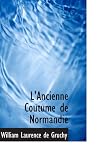 LAncienne Coutume de Normandie
