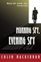 Morning Spy, Evening Spy
