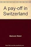A pay-off in Switzerland