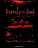 Denver:undead - Exordium