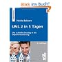 UML 2 in 5 Tagen: Der schnelle Einstieg in die Objektorientierung