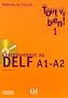 Tout va bien ! 1 : Entra�nement au DELF A1-A2 (1CD audio)