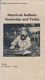 American Indians: Yesterday and Today