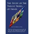 The Study of The Twelve Tribes of Israel