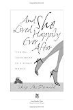 Image of And She Lived Happily Ever After: Finding Fulfillment as a Single Woman