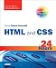 Sams Teach Yourself HTML and CSS in 24 Hours (Includes New HTML 5 Coverage) (8th Edition)