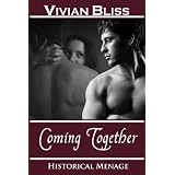 Coming Together (Historical Menage)