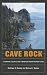Cave Rock: Climbers, Courts, and a Washoe Indian Sacred Place