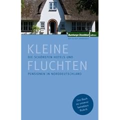 Kleine Fluchten: Die sch�nsten Hotels und Pensionen in Norddeutschland