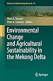Environmental change and agricultural sustainability in the Mekong Delta