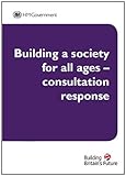 Building a society for all ages : consultation response