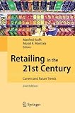 Retailing in the 21st Century: Current and Future Trends