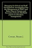 Managing for school and staff development : an investigation into management of INSET and 'Baker Days' in primary and sceondary schools