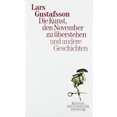 Die Kunst, den November zu �berstehen und andere Geschichten