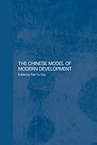 The Chinese Model of Modern Development-