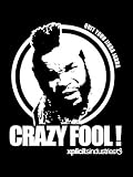 Xplicit Crazy Fool T-Shirt
