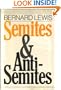 Semites and Anti-Semites: An Inquiry into Conflict and Prejudice
