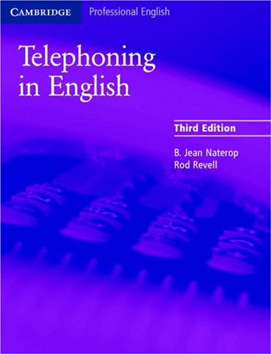Telephoning in English (Cambridge Professional English) under Pronunciation & Conversational English in The Books Store