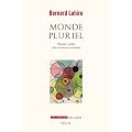 Monde pluriel : Penser l'unit� des sciences sociales