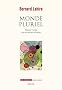 Monde pluriel : Penser l'unit� des sciences sociales