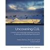 Uncovering Clil: Content and Language Integrated Learning An