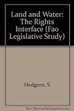 Land and water - : the rights interface