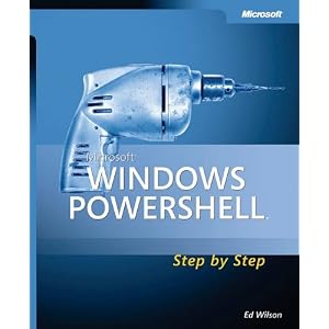 Microsoft Windows PowerShell Step By Step (Step By Step (Microsoft))
