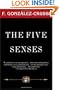 The Five Senses (F. Gonzales-Crussi Classics)