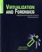 Virtualization and Forensics: A Digital Forensic Investigator's Guide to Virtual Environments