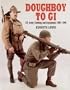 Doughboy to GI: US Army Clothing and Equipment 1900-1945