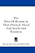 Search : The Ways Of Women In Their Physical, Moral And Intellectual Relations