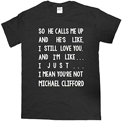 I mean you're not Michael Clifford T-Shirt - Black - XXX Large (140cm)