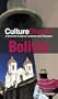CultureShock! Bolivia: A Survival Guide to Customs and Etiquette (Cultureshock Bolivia: A Survival Guide to Customs & Etiquette)