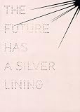 Revue JRP Editions  / The Future Has a Silver Lining - Genealogies of Glamour