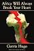 Africa Will Always Break Your Heart