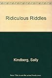 Ridiculous riddles