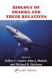 Biology of Sharks and Their Relatives (Marine Biology)